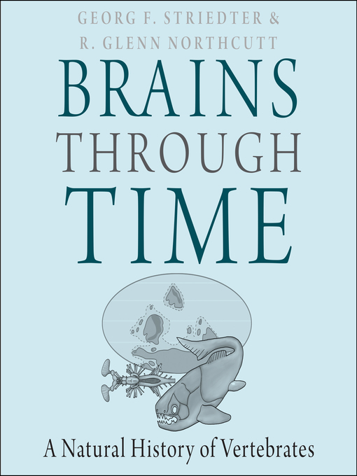 Title details for Brains Through Time by Georg F. Striedter - Wait list